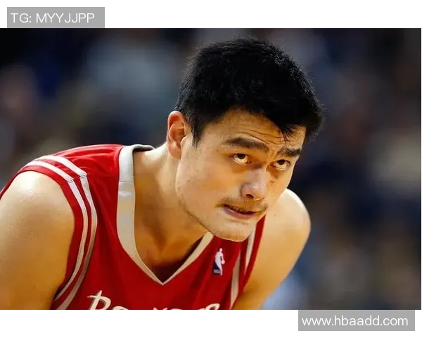 姚明在NBA赛场上的经典瞬间回顾与感人故事分享
